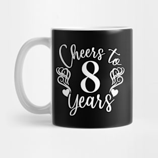 Cheers To 8 Years - 8th Birthday - Anniversary Mug